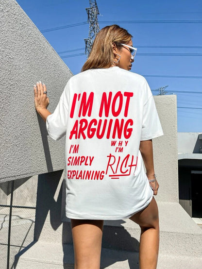 Fifth Avenue DIFT487 Boyfriend Oversized Fit I'm Not Arguing Printed Womens T-Shirt White