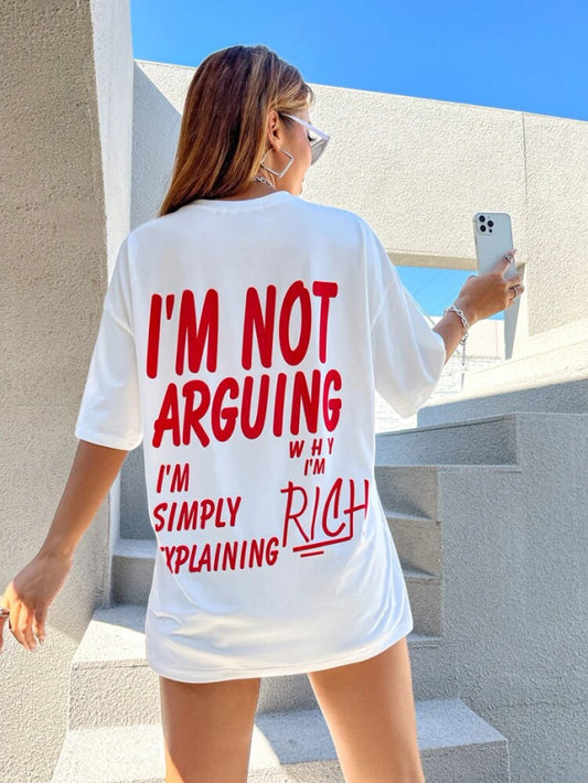 Fifth Avenue DIFT487 Boyfriend Oversized Fit I'm Not Arguing Printed Womens T-Shirt White