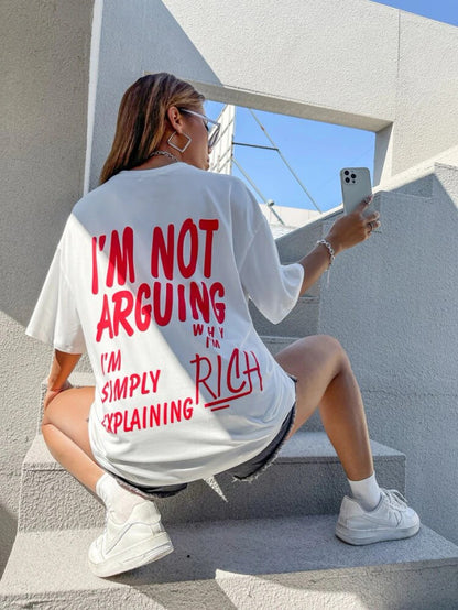 Fifth Avenue DIFT487 Boyfriend Oversized Fit I'm Not Arguing Printed Womens T-Shirt White