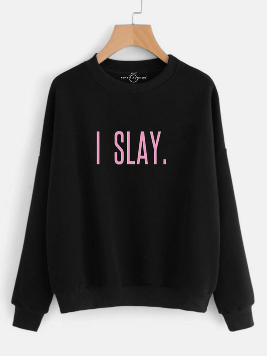 Fifth Avenue I Slay Printed Sweatshirt - Black